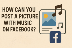 How To Add Music To Facebook Post